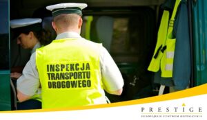 KONTROLA INSPEKCJI TRANSPORTU DROGOWEGO na drodze i w przedsiębiorstwie – Jak przygotować kierowcę i przedsiębiorstwo do kontroli? Jak zminimalizować ryzyko poniesienia kary?