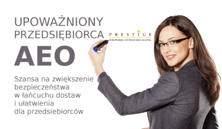 Upoważniony przedsiębiorca AEO