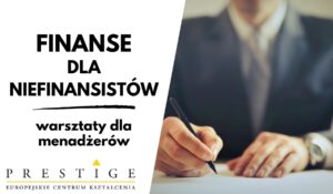 Finanse dla niefinansistów- warsztaty dla menadżerów